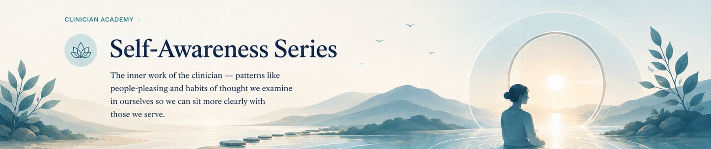 Self-Awareness Series — Clinician Academy